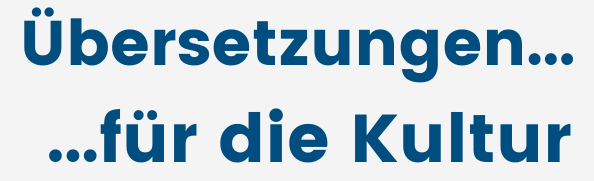 Übersetzungen für die Kultur – alle Dienstleistungen im Überblick